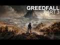 GreedFall - Livemin - Part 3 - Constantin D'Orsay (Let's Play / Playthrough)