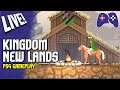 Kingdom: New Lands [PS4] LIVE gameplay