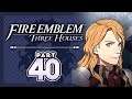 Part 40: Let's Play Fire Emblem, Three Houses, Blue Lions, New Game+ - "Our Choices Really Matter"