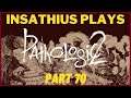 Pathologic 2 (Part 70)