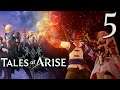 Tales of Arise #5 | Flame On! | Let's Play
