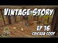 Vintage Story #16 - Chicken Coop - Hardcore Survival