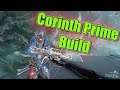 Warframe Corinth Prime Build (3 Forma)