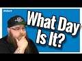 When stream has you confused on what day it is. #shorts