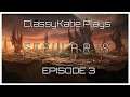 ClassyKatie Plays STELLARIS! Episode 3