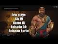 #ExtraLife: Eric Plays Civ VI Game 15 Ep 04 - Science Sprint