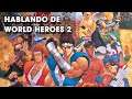 Hablando de World Heroes 2 (Super Nintendo)