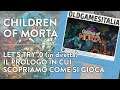 [ITA] Children of Morta | Let's Try .0 | Il prologo