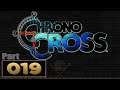 Let's Play: Chrono Cross - Part 19