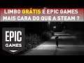 Limbo GRÁTIS e Epic Games Store agora possui a MOEDA REAL - Mais caro que a Steam ?