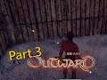 Outward | Part 3 - 被土匪抓住了，能逃出去嗎 | 物質世界