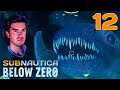 Subnautica: Below Zero - First Playthrough (Day 12)