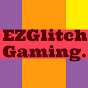 EZGlitch Gaming