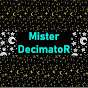 Mr DecimatoR