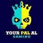 Your Pal Al Gaming 