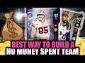 BEST WAY TO BUILD A NO MONEY SPENT TEAM! | MADDEN 20 ULTIMATE TEAM