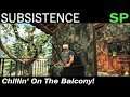 Chillin' On The Balcony! | Subsistence Single Player Gameplay | EP 91 | Season 5