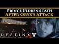 Destiny 2 Lore - Uldren finds the Kings! The Aftermath of Oryx's attack! (The Forsaken Prince)