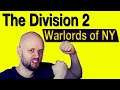 Division 2 Warlords Of New York Expansion Final Boss - It ALMOST broke me..