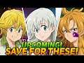 Make Sure To SAVE For These Units! Upcoming Important Units! | Seven Deadly Sins Grand Cross