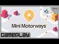 Mini Motorways [PC] Gameplay (No Commentary)