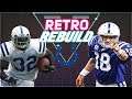 Peyton Manning Becomes More Legendary! | Indianapolis Colts Retro Rebuild | Madden 19 Franchise Mod