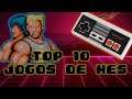 TOP 10 JOGOS DE NINTENDINHO (NES)