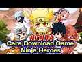 Tutorial cara Download Game Ninja Heroes+Review Game Ninja Heroes