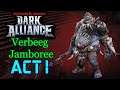 Verbeeg Jamboree Act 1! [Dungeons & Dragons Dark Alliance]