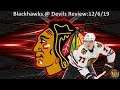 Blackhawks @ Devils Shoot Out Win Review:12/6/19