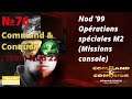 Command & Conquer Remastered FR 4K UHD (76) (1999) NOD 22 Nod '99 Opérations spéciales M2 (Missio...