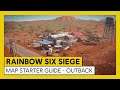 Tom Clancy’s Rainbow Six Siege - Map Starter Guide - Outback