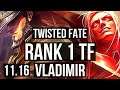 TWISTED FATE vs VLADIMIR (MID) | Rank 1 TF, 9/2/6, Godlike | TR Challenger | v11.16
