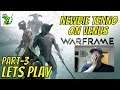 Warframe Newbie Part 3 - Venus Missions - Lets Play - Live Stream