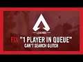 Apex: Fix "1 player in queue" | Unable to find game issue | PC + More