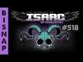Bisnap Streams Isaac: Afterbirth+ - Part 518