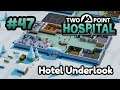 Hotel Underlook – Urlaub in der Klinik  ♡  #47 💉 Let's Play Two Point Hospital
