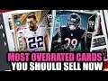 MOST OVERRATED CARDS YOU SHOULD SELL NOW! | MADDEN 20 ULTIMATE TEAM