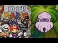 Paper Mario MASTER QUEST [43] "Low Key Bloobered"