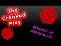 ★The Crooked Play - Ghosts of Saltmarsh - Episode 1 ★
