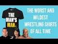 The Worst Wrestling Shirts Of All Time