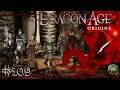 UN RESCATE DESASTROSO | Dragon Age Origins #109