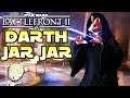 Darth Jar Jar!  - Star Wars Battlefront 2 Gameplay Mod / Mods deutsch Tombie