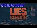 HORROR ON OCULUS QUEST IS IT SCARY????  Lies beneath oculus quest review