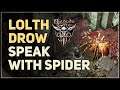 Lolth Drow Speak with Spider Baldur's Gate 3