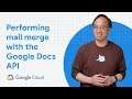 Performing Mail Merge with the Google Docs API