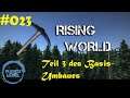 Rising World - Lets Play #023​​​, Teil3 des Basis-Umbaues