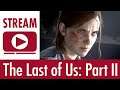 Stream: The Last Of Us Part II (PS4 Pro, deutsch) - Unterwegs in Seattle