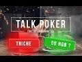 Talk Poker - Triche ou non ?