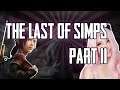 The Last of Us II but better